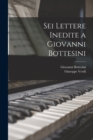 Sei Lettere Inedite a Giovanni Bottesini - Book