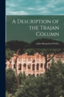 A Description of the Trajan Column - Book