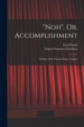 "Noh", Or, Accomplishment : A Study of the Classical Stage of Japan - Book
