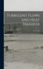 Turbulent Flows and Heat Transfer - Book