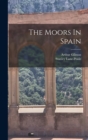 The Moors In Spain - Book