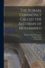 The Koran, Commonly Called the Alcoran of Mohammed - Book