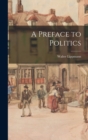 A Preface to Politics - Book