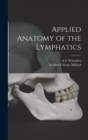 Applied Anatomy of the Lymphatics - Book