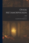 Ovids Metamorphosen : Auswahl Fur Den Schulgebrauch - Book