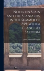 Notes on Spain and the Spaniards, in the Summer of 1859, With a Glance at Sardinia - Book