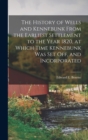 The History of Wells and Kennebunk From the Earliest Settlement to the Year 1820, at Which Time Kennebunk was set off, and Incorporated - Book