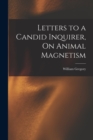Letters to a Candid Inquirer, On Animal Magnetism - Book