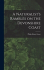 A Naturalist's Rambles on the Devonshire Coast - Book