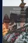 Bismarck's Speeches and Letters - Book
