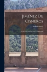 Jimenez de Cisneros : On the Threshold of Spain's Golden Age - Book