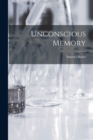 Unconscious Memory - Book