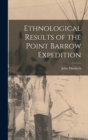 Ethnological Results of the Point Barrow Expedition - Book
