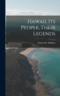 Hawaii, its People, Their Legends - Book