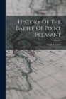 History Of The Battle Of Point Pleasant - Book