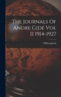 The Journals Of Andre Gide Vol II 1914-1927 - Book