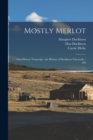 Mostly Merlot : Oral History Transcript: the History of Duckhorn Vineyards / 199 - Book