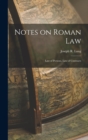 Notes on Roman Law : Law of Persons, Law of Contracts - Book