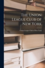 The Union League Club of New York - Book