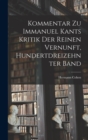Kommentar zu Immanuel Kants Kritik der reinen Vernunft, Hundertdreizehnter Band - Book