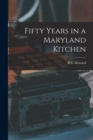 Fifty Years in a Maryland Kitchen - Book