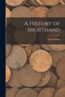 A History of Shorthand - Book