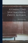 Atombau und Spektrallinien, Zweite Auflage - Book