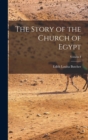 The Story of the Church of Egypt; Volume I - Book