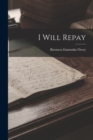 I Will Repay - Book