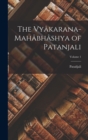 The Vyakarana-Mahabhashya of Patanjali; Volume 1 - Book
