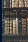 Gallic War : Book I-vii - Book