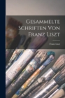Gesammelte Schriften von Franz Liszt - Book