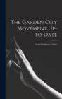 The Garden City Movement Up-to-date - Book