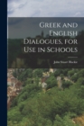 Greek and English Dialogues, for Use in Schools - Book