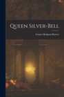 Queen Silver-bell - Book