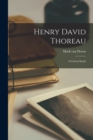 Henry David Thoreau : A Critical Study - Book