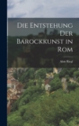 Die Entstehung der Barockkunst in Rom - Book