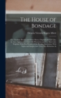The House of Bondage : Or, Charlotte Brooks and Other Slaves, Original and Life Like, As They Appeared in Their Old Plantation and City Slave Life; Together With Pen Pictures of the Peculiar Instituti - Book