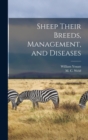 Sheep Their Breeds, Management, and Diseases - Book