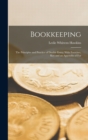 Bookkeeping; the Principles and Practice of Double Entry; With Exercises, key and an Appendix of For - Book