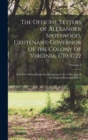 The Official Letters of Alexander Spotswood, Lieutenant-Governor of the Colony of Virginia, 1710-1722 : Now First Printed From the Manuscript in the Collections of the Virginia Historical Society; Vol - Book