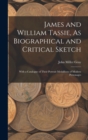 James and William Tassie, As Biographical and Critical Sketch : With a Catalogue of Their Portrait Medallions of Modern Personages - Book