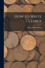 How to Write Clearly - Book
