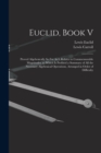 Euclid, Book V : Proved Algebraically So Far As It Relates to Commensurable Magnitudes. to Which Is Prefixed a Summary of All the Necessary Algebraical Operations, Arranged in Order of Difficulty - Book