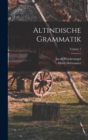 Altindische Grammatik; Volume 1 - Book