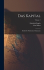 Das Kapital : Kritik Der Politischen Oekonomie; Volume 1 - Book