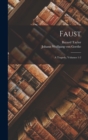 Faust : A Tragedy, Volumes 1-2 - Book
