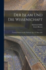 Der Islam Und Die Wissenschaft : Vortrag Gehalten in Der Sorbonne Am. 29. Marz 1883 - Book