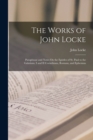 The Works of John Locke : Paraphrase and Notes On the Epistles of St. Paul to the Galatians, I and II Corinthians, Romans, and Ephesians - Book