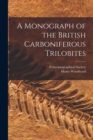 A Monograph of the British Carboniferous Trilobites - Book